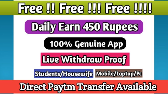 Earn 450rs per day