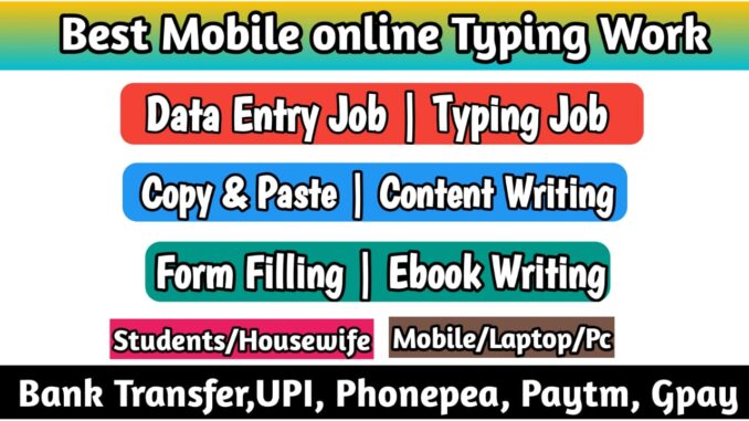 Online mobile typing jobs without investment in india