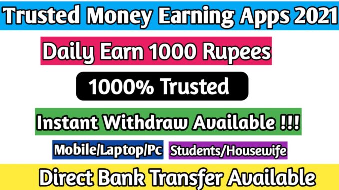 Trusted money earning apps in india without investment