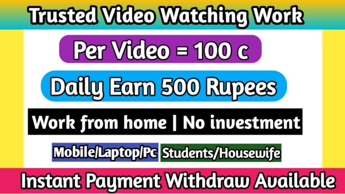 Trusted video watching jobs in india