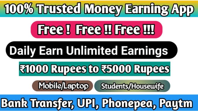 Trusted money earning apps in india