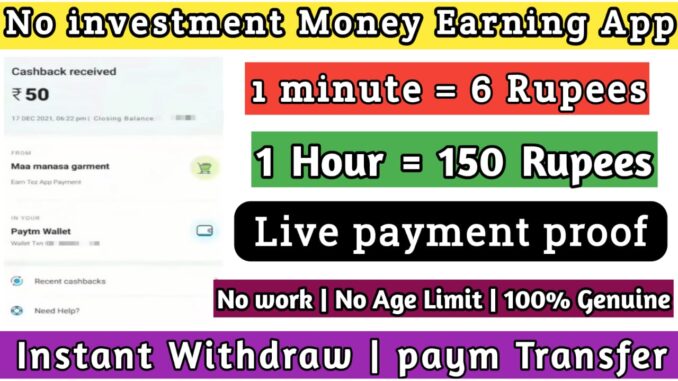 Money earning apps in india without investment