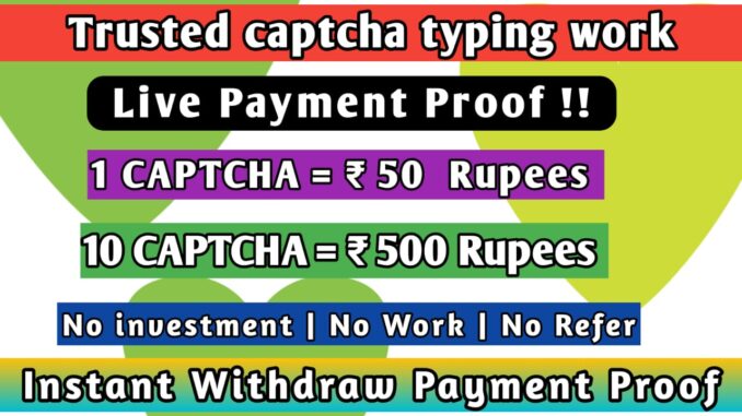 Trusted captcha typing jobs without investment
